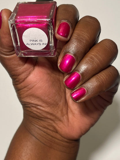 Pink Is Always In! - Cracked Polish